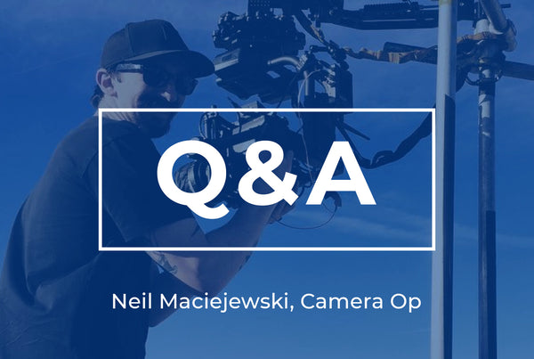 Q&A with Camera/Gimbal Op. Neil Maciejewski
